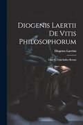 Diogenis Laertii de Vitis Philosophorum: Libri x, cum Indice Rerum (en Italiano)