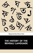 The History of the Bengali Language (en Inglés)