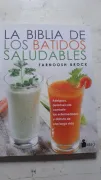 La biblia de los batidos saludables (in Spanish)
