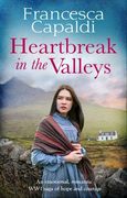 Heartbreak in the Valleys: 1 (Wartime in the Valleys) (en Inglés)