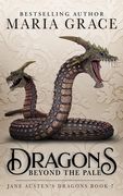 Dragons Beyond the Pale (en Inglés)