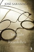 Das Todesjahr des Ricardo Reis: Roman (in German)