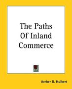 the paths of inland commerce (en Inglés)