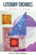 literary theories: a reader and guide (en Inglés)