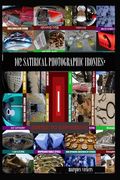 102 Satirical Photographic Ironies: Subtle to Subversive (en Inglés)