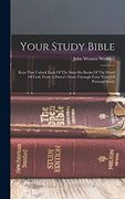 Your Study Bible: Keys That Unlock Each of the Sixty-Six Books of the Word of God, From a Pastor's Notes Through Forty Years of Personal Study (en Inglés)