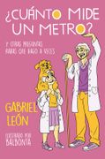 Cuánto Mide un Metro? - Gabriel León - B De Blok
