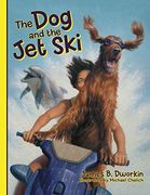 The dog & the jet ski (en Inglés)