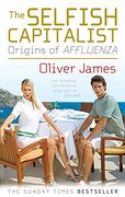 The Selfish Capitalist: Origins of Affluenza