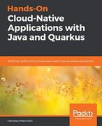 Hands-On Cloud-Native Applications With Java and Quarkus: Build High Performance, Kubernetes-Native Java Serverless Applications (en Inglés)