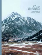 Slow Escapes: Rural Retreats for Conscious Travelers (en Inglés)