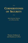 cornerstones of security: arms control treaties in the nuclear era