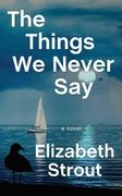 The Things We Never Say (en Inglés)