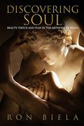Discovering Soul: Beauty, Virtue and Play in the Artwork of Being (en Inglés)