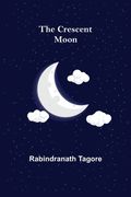 The Crescent Moon (en Inglés)