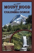 50 Hikes: Mount Hood and the Columbia Gorge (Oregon Guidebooks) (en Inglés)