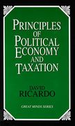 Principles of Political Economy and Taxation (en Inglés)