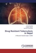 Drug Resistant Tuberculosis in Nepal