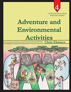 Adventure and Environmental Activities (Outdoor Education Resource Series) (en Inglés)