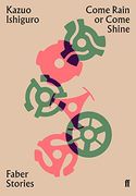 Come Rain or Come Shine (Faber Stories) (en Inglés)