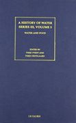 A History of Water: Series Iii, Volume 3: Water and Food (en Inglés)