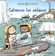 Salvemos los Océanos: Misión Planeta