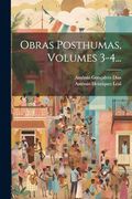 Obras Posthumas, Volumes 3-4. (en Portugués)