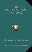 the viceroy of new spain (1913)
