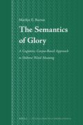 The Semantics of Glory: A Cognitive, Corpus-Based Approach to Hebrew Word Meaning (en Hebreo)