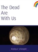 The Dead Are with Us: (Cw 182)