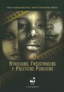 Etnicidad, Resistencias y Políticas Públicas (in Spanish)