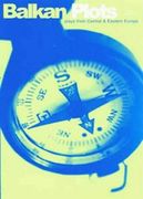 Balkan Plots: New Plays From Central and Eastern Europe (en Inglés)