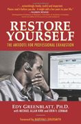 Restore Yourself: The Antidote for Professional Exhaustion (en Inglés)