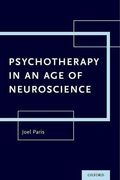 Psychotherapy in an age of Neuroscience (en Inglés)