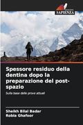Spessore Residuo Della Dentina Dopo la Preparazione del Post-Spazio (en Italiano)