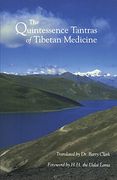 The Quintessence Tantras of Tibetan Medicine (en Inglés)