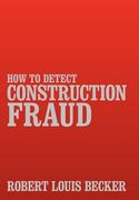 how to detect construction fraud (en Inglés)