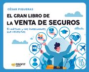 El gran libro de la venta de seguros. El método y las habilidades que necesitas