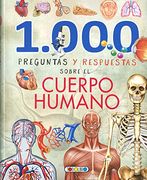 1000 Preguntas y Respuestas Sobre el Cuerpo Humano (in Spanish)