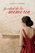 La edad de la memoria: Novela histórica sobre el exilio (in Spanish)