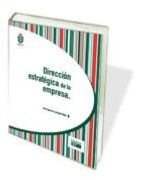 DIRECCIÓN ESTRATEGICA DE LA EMPRESA