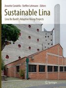 Sustainable Lina: Lina Bo Bardi's Adaptive Reuse Projects