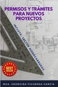Permisos y trámites para nuevos proyectos: Incluye: Sector Hidrocarburos