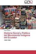 Historia Social y Política del Movimiento Indígena del Ecuador: 1920-1990