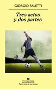 Tres Actos Y DOS Partes