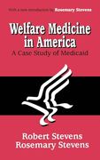 Welfare Medicine in America: A Case Study of Medicaid (en Inglés)