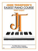 john thompson's easiest piano course - part 8 - book only: part 8 - book only