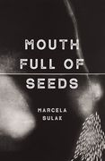 Mouth Full of Seeds (en Inglés)