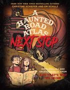A Haunted Road Atlas: Next Stop: More Chilling and Gruesome Tales from and That's Why We Drink (en Inglés)