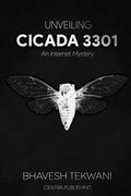 Unveiling Cicada 3301: An Internet Mystery 